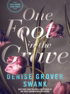 Cover image for One Foot in the Grave